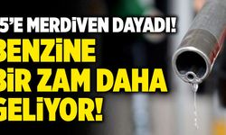 Benzine Bir Zam Daha Geliyor! 25’e Merdiven Dayadı!