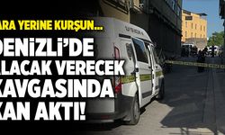 Denizli’de Alacak Verecek Kavgasında Kan Aktı! 1 Yaralı!