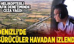 Denizli’de Helikopterli Trafik Denetiminde Sürücüler Havadan İzlendi