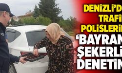 Denizli’de Trafik Polislerin ‘Bayram Şekerli’ Denetim