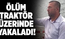 Denizlili Esnafı Ölüm Traktör Üzerinde Yakaladı!