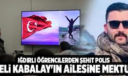 Iğdırlı Öğrencilerden Şehit Polis Veli Kabalay'ın Ailesine Mektup