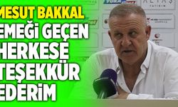 Mesut Bakkal; “Emeği Geçen Herkese Teşekkür Ederim”