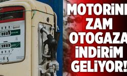 Motorine Zam Otogaza İndirim Geliyor!