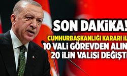 Son Dakika: Cumhurbaşkanlığı Kararı İle 10 Vali Görevden Alındı, 20 İlin Valisi Değişti