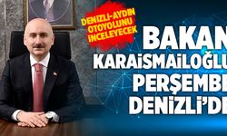 Bakan Karaismailoğlu, Denizli-Aydın Otoyolunu İnceleyecek