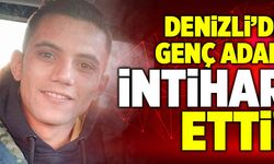Denizli’de 27 Yaşındaki Genç İntihar Etti!