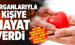 Denizli’de Beyin Ölümü Gerçekleşen N.K. Organlarıyla 3 Kişiye Hayat Verdi