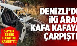 Denizli’de İki Araç Kafa Kafaya Çarpıştı! 1 Ölü, 5 Yaralı…