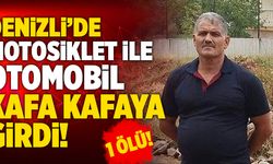 Denizli’de Motosiklet İle Otomobil Kafa Kafaya Girdi! 1 Ölü…