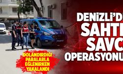 Denizli’de Sahte Savcı Dolandırdığı Paralarla Eğlenirken Yakalandı!
