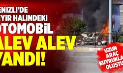 Denizli’de Seyir Halindeki Otomobil Alev Alev Yandı!