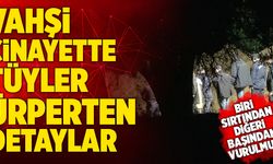 Denizli’de Vahşi Cinayette Tüyler Ürperten Detaylar Ortaya Çıktı!