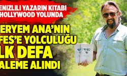 Denizlili Yazarın Kitabı Hollywood Yolunda! Meryem Ana’nın Efes’e Yolculuğu İlk Defa Kaleme Alındı