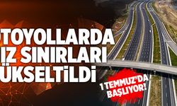 Otoyollarda Hız Sınırları Yükseltildi! 1 Temmuz’da Başlıyor!