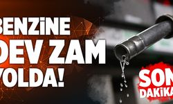 Son Dakika: Benzine Dev Zam Yolda!