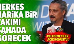 Veli Deveciler; “Herkes Harika Bir Takımı Sahada Görecek”