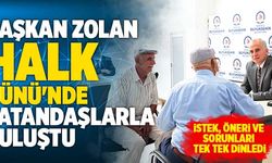 Başkan Zolan Halk Günü'nde Vatandaşlarla Buluştu