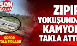 Denizli’de Kamyon Takla Attı! Feci Kazada Şoför Hayatını Kaybetti