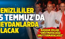 Denizlililer, 15 Temmuz'da Yine Meydanlarda Olacak