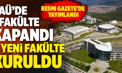 PAÜ’de 1 Fakülte Kapandı, 2 Yeni Fakülte Kuruldu