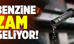 Son Dakika! Benzine Zam Geliyor!