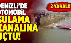 Denizli’de Otomobil Sulama Kanalına Uçtu! 2 Yaralı!