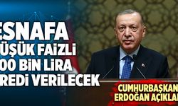 Cumhurbaşkanı Erdoğan Açıkladı! Esnafa Düşük Faizli 500 Bin Lira Kredi Verilecek