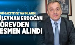 Süleyman Erdoğan Görevden Resmen Alındı