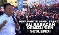 DEVA Partisi Genel Başkanı Ali Babacan Denizli’den Seslendi