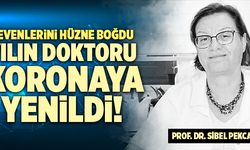 Yılın Doktoru Seçilen Prof. Dr. Sibel Pekcan Koronaya Yenildi!