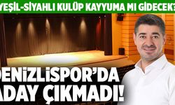 Denizlispor’da Aday Çıkmadı! Yeşil-Siyahlı Kulüp Kayyuma Mı Gidecek?