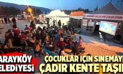 Sarayköy Belediyesi Çocuklar İçin Sinemayı Çadır Kente Taşıdı