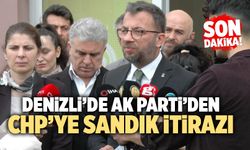 Son Dakika! Denizli’de AK Parti’den CHP’ye Sandık İtirazı