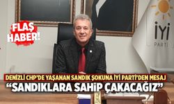 Denizli CHP’de Yaşanan Sandık Şokuna İYİ Parti’den Mesaj