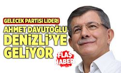 Ahmet Davutoğlu Denizli’ye Geliyor