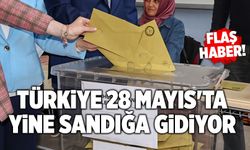Son Dakika: Türkiye, 28 Mayıs'ta Yine Sandığa Gidiyor