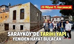 Sarayköy Kültür Evi Restorasyonu Başladı