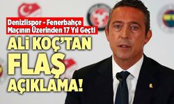 Ali Koç’tan Denizlispor-Fenerbahçe Maçıyla İlgili Flaş Açıklama!