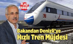 Bakan Abdulkadir Uraloğlu’ndan Denizli’ye Hızlı Tren Müjdesi