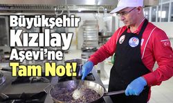 Büyükşehir-Kızılay Aşevi’ne Tam Not!