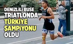 Denizlili Buse, Triatlonda Türkiye Şampiyonu Oldu
