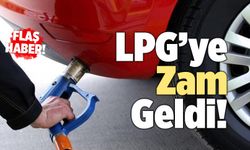 LPG’ye Zam Geldi!