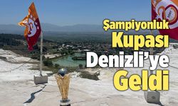 Galatasaray’ın Şampiyonluk Kupası Denizli’ye Geldi!