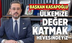 Selim Kasapoğlu; “Ülkemize Değer Katmak Hevesindeyiz”