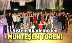 Sistem Akademi’den Muhteşem Tören!