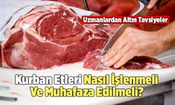 Kurban Etleri Nasıl İşlenmeli Ve Muhafaza Edilmeli?