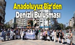 Anadoluyuz Biz'den Denizli buluşması