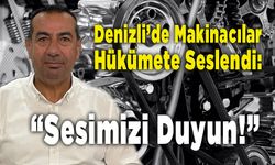 Denizli'de Makinacılar Hükümete Seslendi. "Sesimizi Duyun"