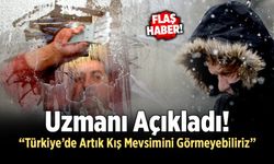 Uzmanı Açıkladı; “Önümüzdeki Yıllarda Türkiye’de Artık Kış Mevsimini Görmeyebiliriz"